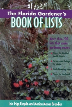 Paperback The Florida Gardener's Book of Lists Book