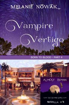 Paperback Vampire Vertigo: (Born to Blood - Part 4) Book