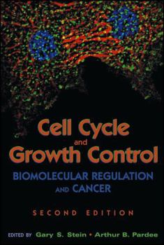 Hardcover Cell Cycle and Growth Control: Biomolecular Regulation and Cancer Book