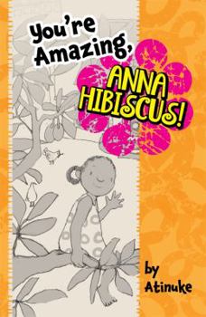 Paperback You're Amazing, Anna Hibiscus! Book