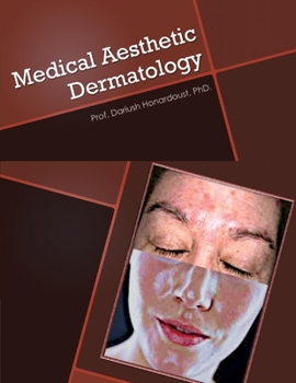 Paperback Medical Aesthetic Dermatology: Most Common Human Skin Disorders Volume 1 Book