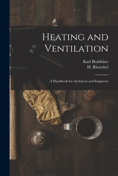 Paperback Heating and Ventilation; a Handbook for Architects and Engineers Book