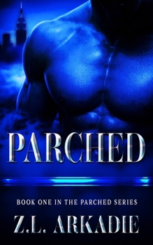 Parched - Book #1 of the Parched