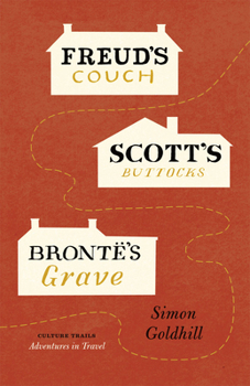 Hardcover Freud's Couch, Scott's Buttocks, Brontë's Grave Book