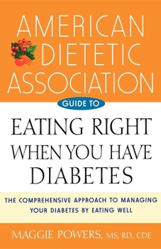 Paperback American Dietetic Association Guide to Eating Right When You Have Diabetes Book