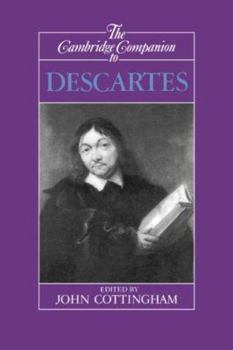The Cambridge Companion to Descartes - Book  of the Cambridge Companions to Philosophy