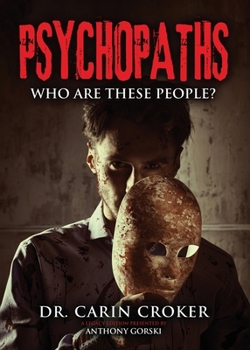 Paperback Psychopaths: Who Are These People? Book