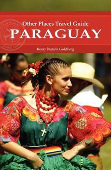 Paperback Paraguay (Other Places Travel Guide) Book