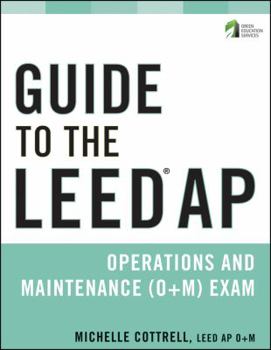 Paperback Guide to the Leed AP Operations and Maintenance (O+M) Exam Book
