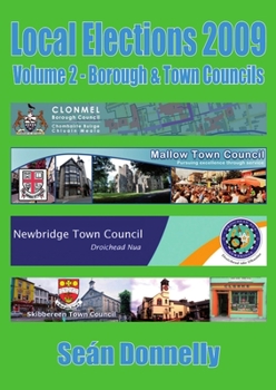 Paperback Local Elections 2009 - Volume 2 Borough & Town Councils Book