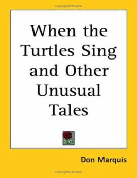 Paperback When the Turtles Sing and Other Unusual Tales Book
