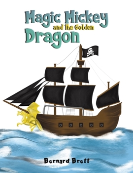 Paperback Magic Mickey and the Golden Dragon Book