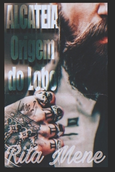Alcateia, origem do Lobo (Portuguese Edition)