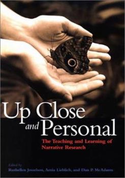 Hardcover Up Close and Personal: The Teaching and Learning of Narrative Research Book