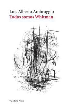Paperback Todos somos Whitman [Spanish] Book