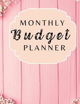 Paperback Monthly Budget Planner: With weekly expense tracker and year summary, 8.5 x 11 inches Book