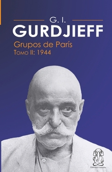 Paperback G.I. Gurdjieff, Grupos París 1944, Tomo II [Spanish] Book