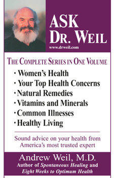 Paperback Ask Dr. Weil Omnibus #1: (Includes the first 6 Ask Dr. Weil Titles) Book