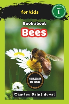 Charles and the Jungle: Book about bees for Kids