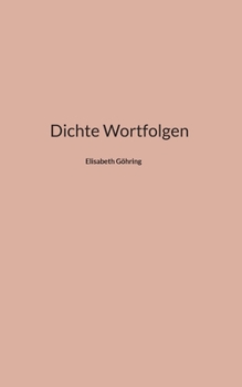 Dichte Wortfolgen (German Edition)
