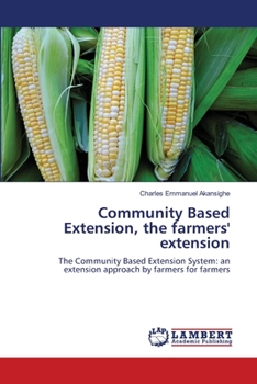 Paperback Community Based Extension, the farmers' extension Book
