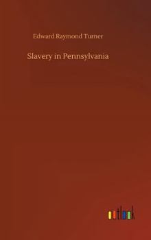 Hardcover Slavery in Pennsylvania Book