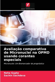 Paperback Avaliação comparativa de Micronuclei na OPMD usando corantes especiais [Portuguese] Book