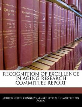 Paperback Recognition of Excellence in Aging Research Committee Report Book