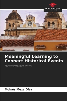 Paperback Meaningful Learning to Connect Historical Events Book