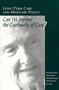 Paperback Long-Term Care and Medicare Policy: Can We Improve the Continuity of Care? Book