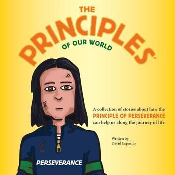 The Principle of Perseverance - Book  of the Principles of Our World