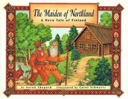Hardcover The Maiden of Northland: A Hero Tale of Finland Book