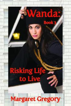 Paperback Wanda: Risking Life to Live Book