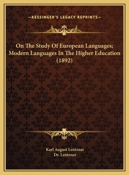On The Study Of European Languages; Modern Languages In The Higher Education