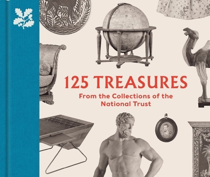 Hardcover 125 Treasures from the Collections of the National Trust /anglais Book