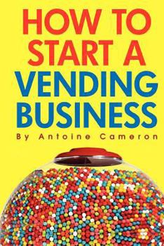 Paperback How to Start a Vending Business Book