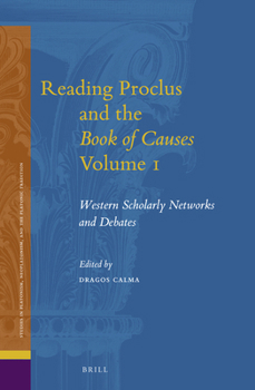 Hardcover Reading Proclus and the Book of Causes Volume 1 [French] Book