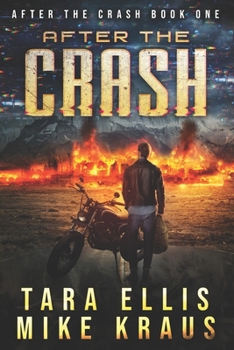 Paperback After the Crash: After the Crash Book 1 Book