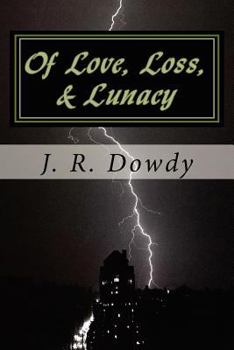 Paperback Of Love, Loss, & Lunacy Book