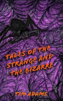 Paperback Tales of the Strange and the Bizarre Book