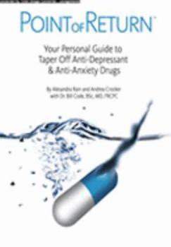 Paperback Point of Return (Your Personal Guide to Taper Off Anti-Anxiety & Anti-Depressant Drugs) (Volume 1) by Alesandra Rain (2006-05-03) Book