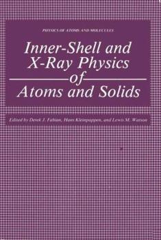 Paperback Inner-Shell and X-Ray Physics of Atoms and Solids Book