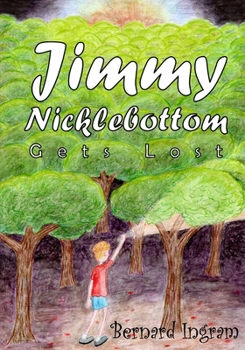 Paperback Jimmy Nicklebottom Gets Lost Book