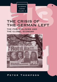 Library Binding The Crisis of the German Left: The Pds, Stalinism and the Global Economy Book