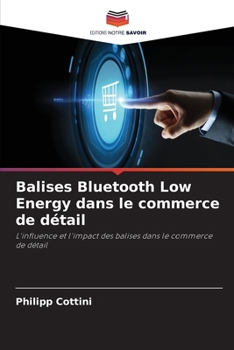 Paperback Balises Bluetooth Low Energy dans le commerce de détail (French Edition) [French] Book