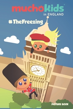 Paperback Muchokids in England: #TheFreezing: Earth Adventures (Picture Book) Book