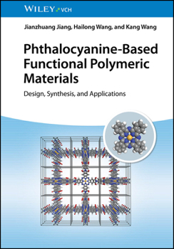 Hardcover Phthalocyanine-Based Functional Polymeric Materials: Design, Synthesis, and Applications Book