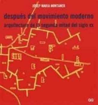 Paperback Despues del Movimiento Moderno: Arquitectura de La Segunda Mitad del Siglo XX Book