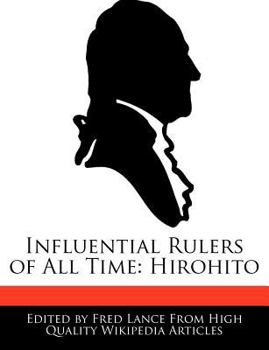 Paperback Influential Rulers of All Time: Hirohito Book