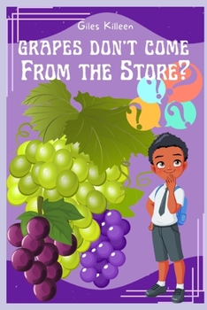 Paperback Grapes Don't Come From The Store? Book